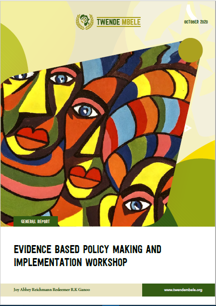 Evidence Based Policy Making and Implementation Workshop Report