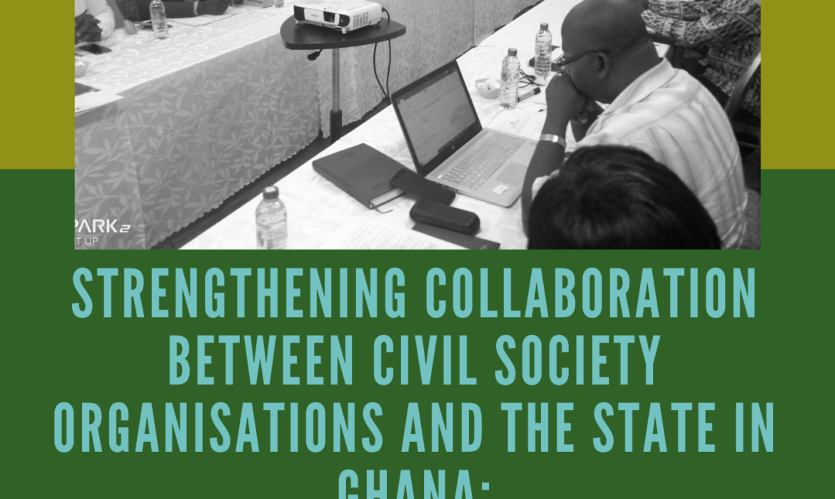 Strengthening Collaboration Between Civil Society Organisation and the State in Ghana – Indicator Tracking and Strengthening