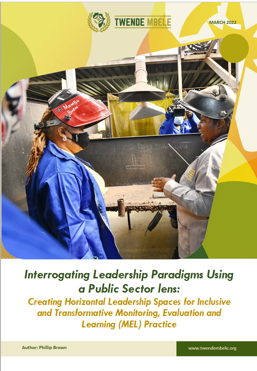 Interrogating Leadership Paradigms Using a Public Sector lens: Creating Horizontal Leadership Spaces for Inclusive and Transformative Monitoring, Evaluation and Learning (MEL) Practice