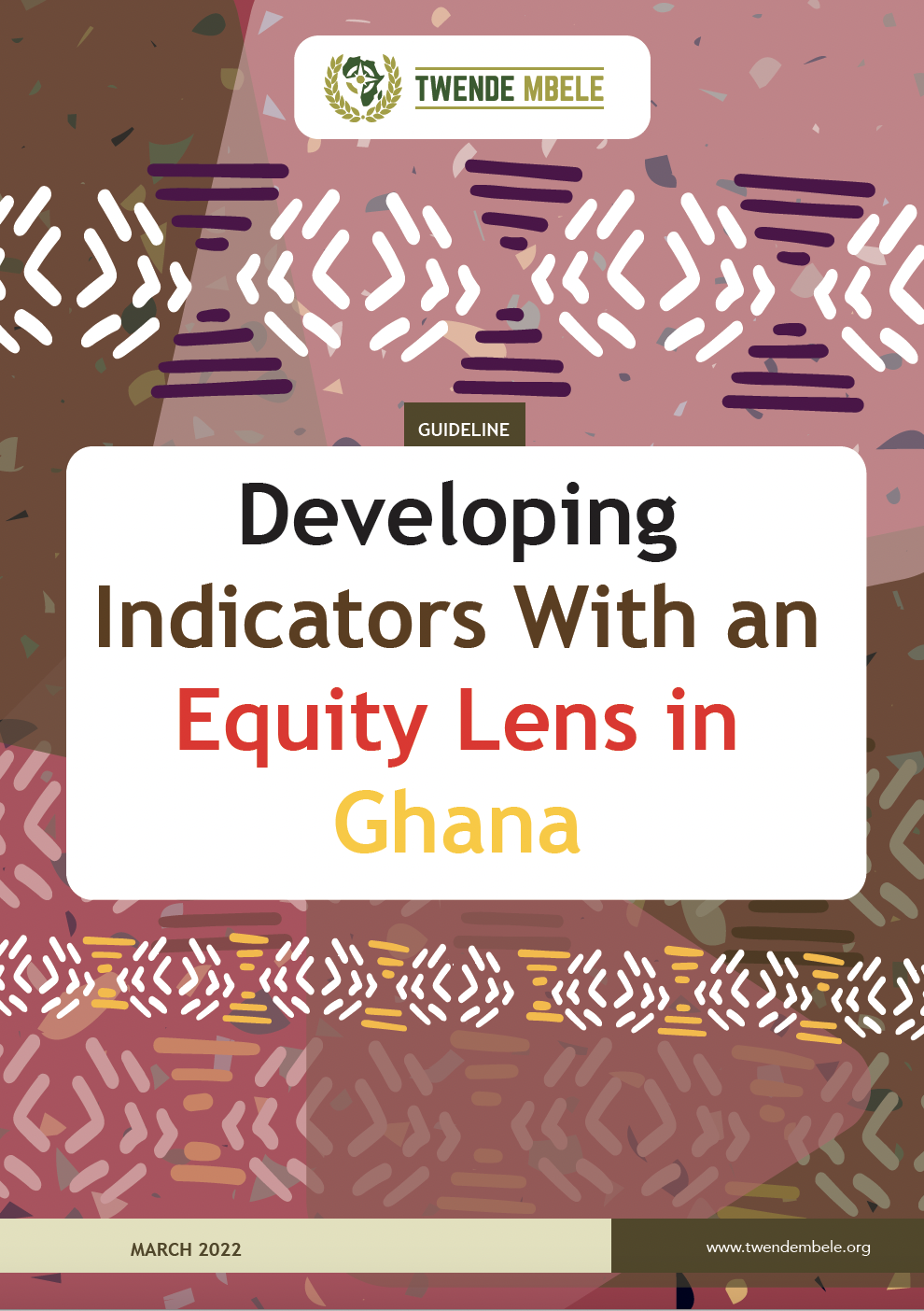 Developing Indicators With an Equity Lens in Ghana – Guideline