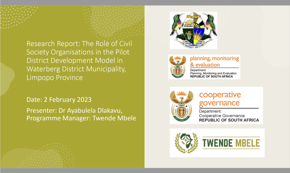 The Role of Civil Society Organisations in the Pilot District Development Model in Waterberg District Municipality, Limpopo Province – Presentation