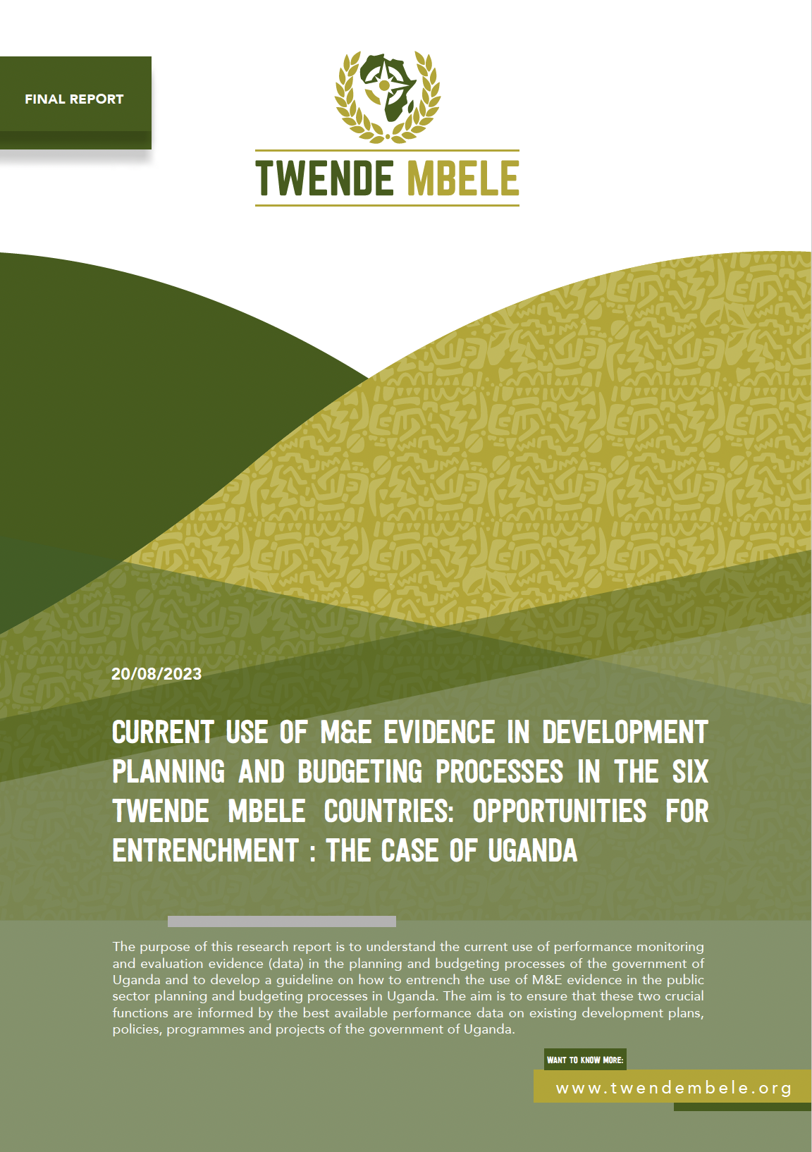 Current Use of M&E Evidence in Development Planning and Budgeting Processes in the Six Twende Mbele Countries: Opportunities for Entrechment : The Case of Uganda