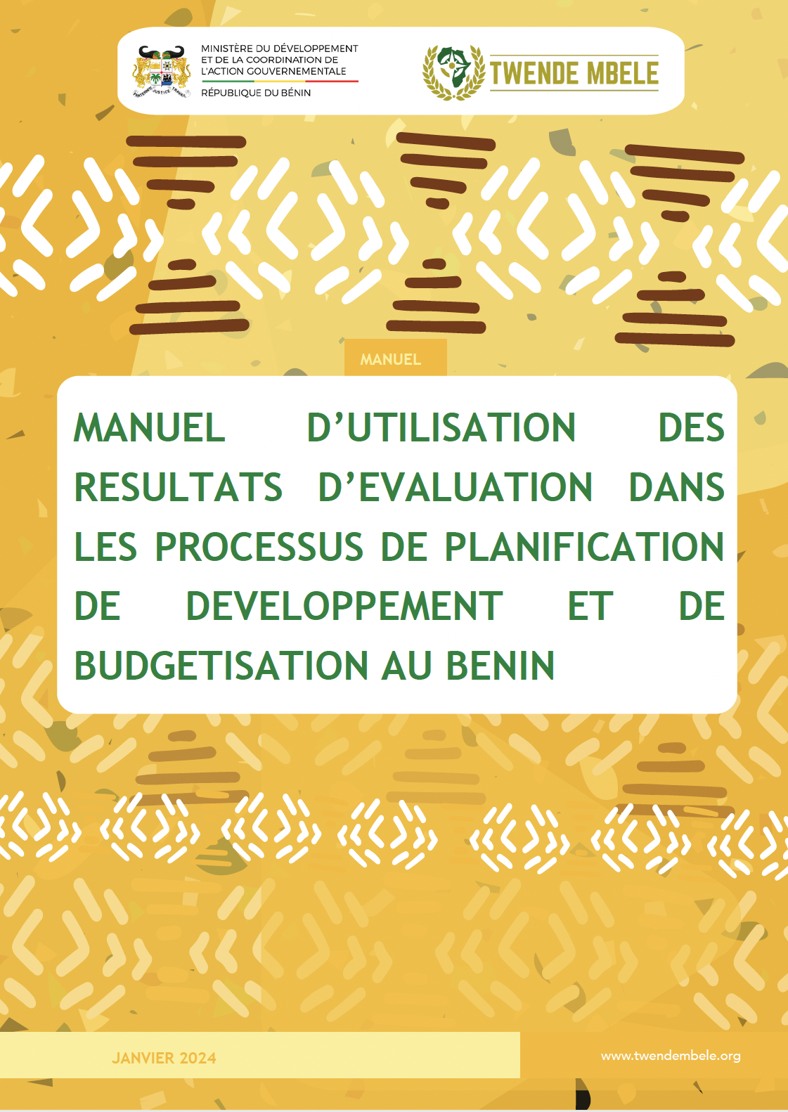 Manuel d’Utilisation des Resultats d’Evaluation Dans les Processus de Planification de Developpement et de Budgetisation au Benin