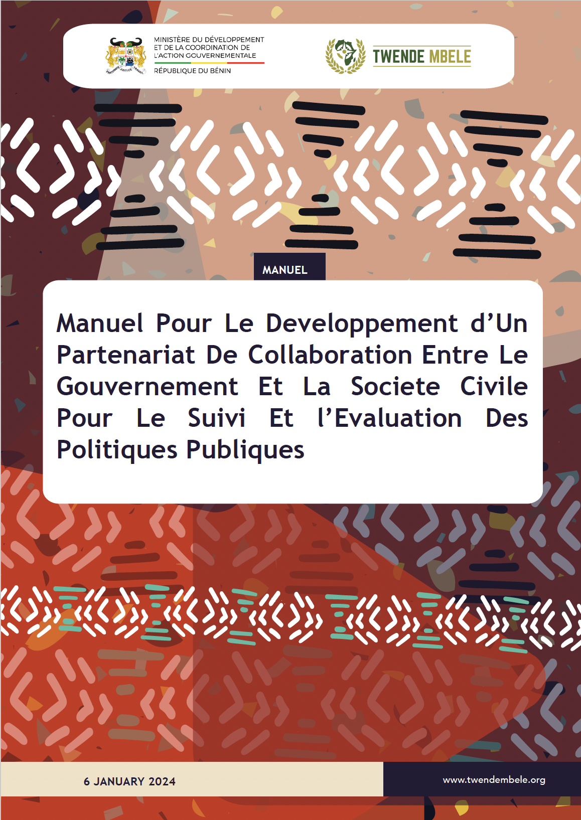 Manuel Pour Le Developpement d’Un Partenariat De Collaboration Entre Le Gouvernement Et La Societe Civile Pour Le Suivi Et l’Evaluation Des Politiques Publiques