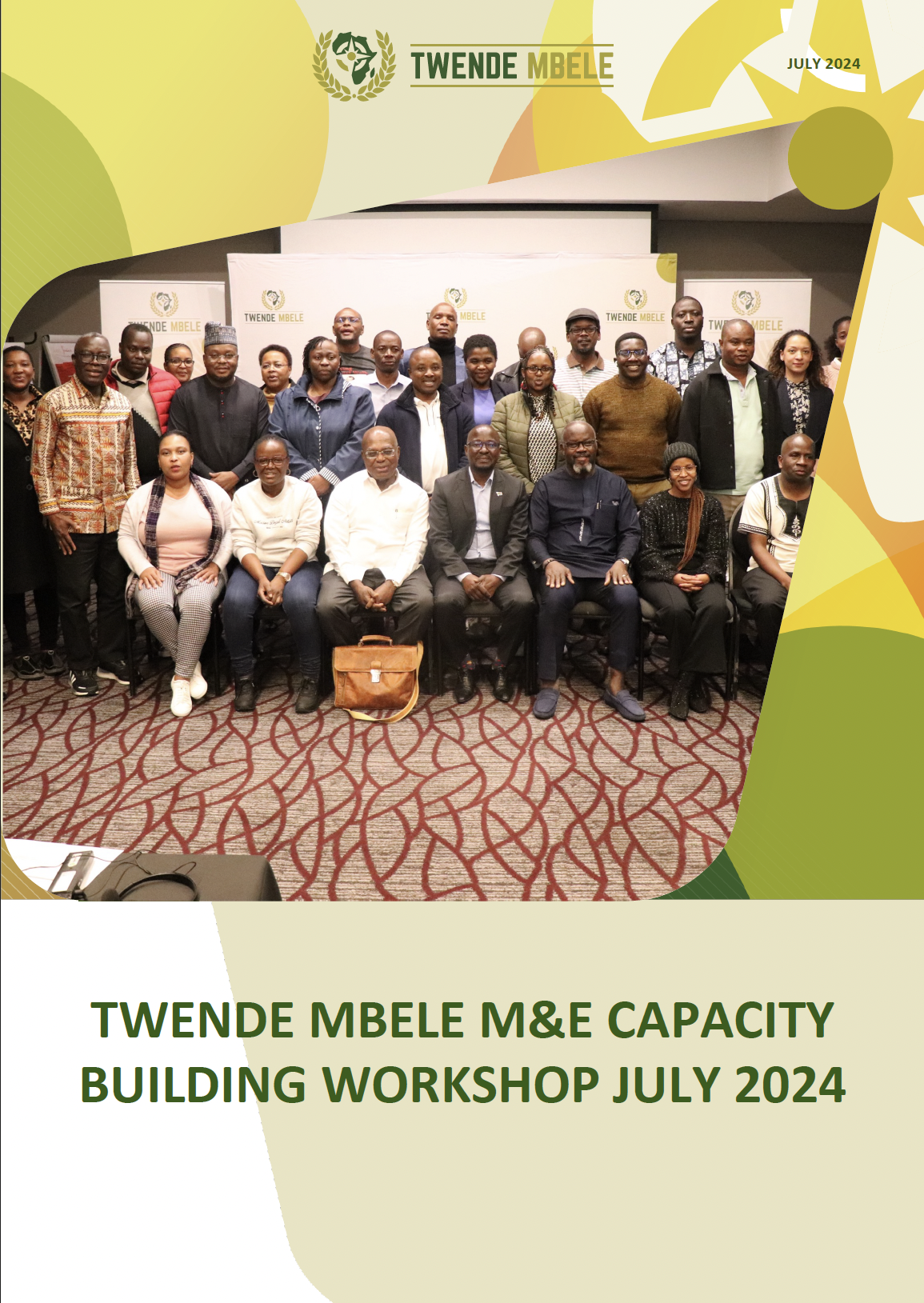 TWENDE MBELE M&E CAPACITY BUILDING WORKSHOP JULY 2024